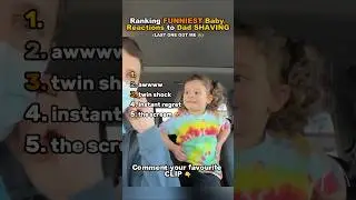 Ranking FUNNIEST Baby Reaction to Dad SHAVING 😂😎