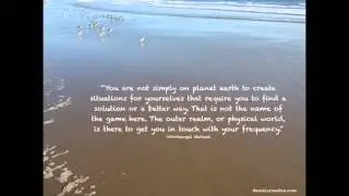 Actions and Frequencies - Archangel Michael, Channeled by Daniel Scranton