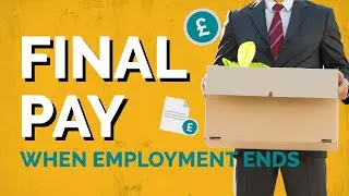 Final Pay When Employment Ends: 3 Mistakes to Avoid