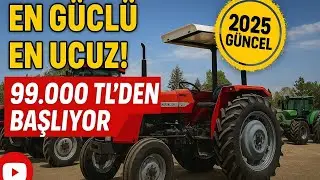 🔥 2025’in En Ucuz ve En Güçlü Traktörleri! | 99 Bin TL'den Milyon'a Kadar Fiyatlar 💥 MASSEY - DEUTZ