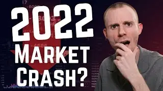 Will the Stock Market CRASH in 2022? And What to do About it!