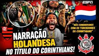 🔥 A NARRAÇÃO DA TV HOLANDA NO TÍTULO DO CORINTHIANS NA SUPERCOPA REI! 🇳🇱🏆🖤🤍