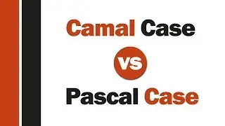 CamelCase vs pascalCase -- ( الفرق بين طرق كتابه المتغيرات فى الجافاسكربت )