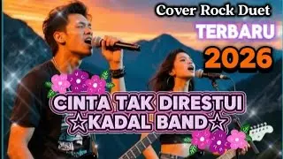 Cinta Tak Direstui – Kadal Band | Cover Rock Duet