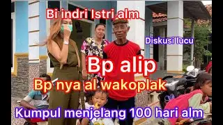 BAPAK DAN ISTRI ALM WAKOPLAK NGUMPUL NGELUCU DITENGAH PERSIAPAN 100HARI