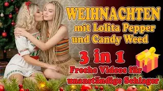 Weihnachten mit Lolita Pepper und Candy Weed // 3 freche Videos in 1 Clip #naughty #christmas #ai