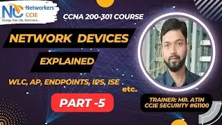 Network Devices Wireless LAN Controller, AP, Endpoints, IPS, ISE etc. Explained I CCNA | Lec: 5