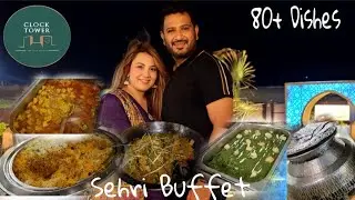 Biggest Sehri Buffet in Karachi | Ramadan Best Buffet | 80+ Dishes | Clock Tower Buffet