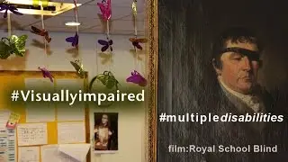 Royal School for the Blind, Liverpool: Multiple Disabled & Visually Impaired children