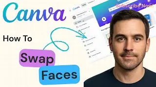 How To Swap Faces In Canva | Canva Tutorial 2025