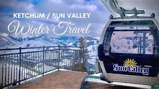 Ketchum / Sun Valley Winter Travel