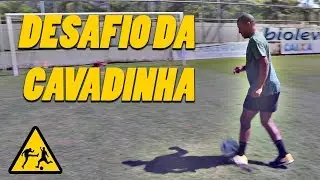 DESAFIO DE CAVADINHA COM DJALMINHA - DESAFIO DE SOLA #5