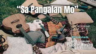Sa Pangalan Mo : Best Tagalog Praise Worship | Church 2026 | Devotion | Line-Up. 80's and 90's.