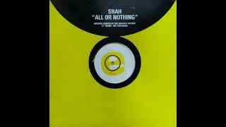 Shah - All Or Nothing (The Dub Goes On)