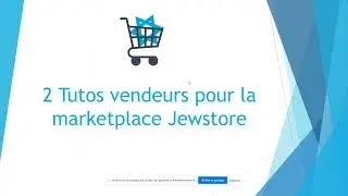 2 Tutos vendeurs pour la marketplace juive jewstore
