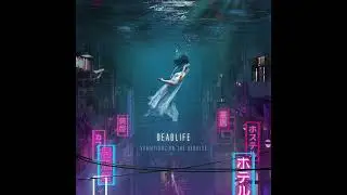 DEADLIFE - Dreaming In The Garden