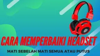 Cara Memperbaiki Headset Rexus F26 Mati Sebelah |How To Repair Headphone Game