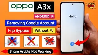 Oppo A3x FRP Bypass Without PC | Android 14/15 | Share Article Not Working | New Security 2025