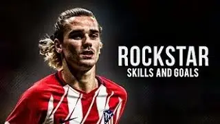 Antoine Griezmann ★ The Real RockStar ft. Post Malone & 21 Savage ★ 2019 | HD