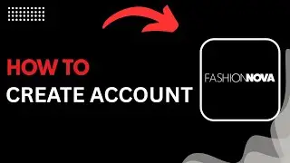 How to Create a Fashion Nova Account (Step-by-Step 2026 Guide)