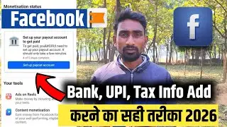 Facebook Payout Setup 2025 | Bank, UPI, Tax Info Add करने का सही तरीका🔥