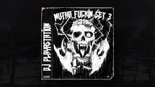 DJ PLAYASTATION - MUTHA FUCKIN SET 3 [BEAT] (MEMPHIS 66.6 EXCLUSIVE)