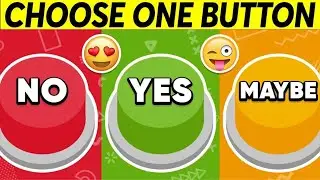 Choose One Button Yes Or No Or Maybe Challenge Quiz