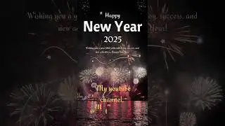 🎉 Happy New Year 2025 🎆 Elegant Wishes Video with Stunning Design & Style ✨ #happynewyear2025
