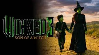 WICKED Part 3: Son of a Witch (2028) | TEASER TRAILER - (Concept Fan Film 4K)