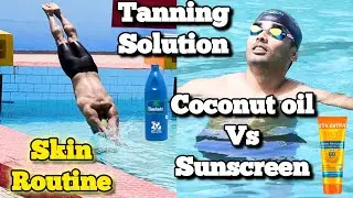 Coconut Oil Vs Sunscreen, Tanning Solution for Swimmers, Skin Routine for Summer, Swimming Tips