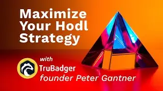 Trubadger Founder Peter Gantner on WHY you should #HODL