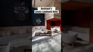 Luxury Landmark Hotel Auckland  #newzealandtravel #luxurytravel #nzmustdo #nztourism #travelnz #nz