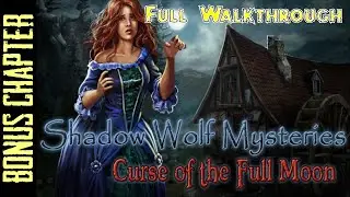 Let's Play - Shadow Wolf Mysteries 1 - Curse of the Full Moon - Bonus Chapter Full Walkthrough