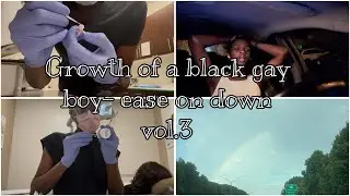 Growth of a gay black boy- ease on down vol.3