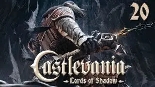 Castlevania: Lords of Shadow - Прохождение pt20 - Глава IX
