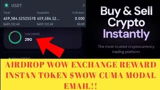 AIRDROP WOW EXCHANGE REWARD INSTAN TOKEN $WOW CUMA MODAL EMAIL!!