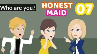 Honest Maid Ep 7 - Innocent Girl Animated Story - English Story 4U