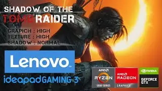 TOMB RAIDER TEST ON LENOVO IDEAPAD GAMING 3 | RYZEN 5 5600H + GTX 1650 | GRAPICH HIGH SHADOW NORMAL