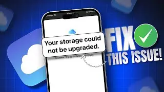 How to Fix iCloud Saying Your Storage Could Not Be Upgraded on iPhone | Can't Upgrade iCloud Storage