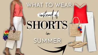 Summer OUTFITS To Try When You HATE Wearing Shorts