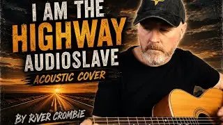 I am the highway Audioslave ( Chris Cornell) acoustic cover 