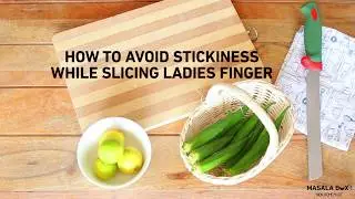 Hackathon - How to avoid sticky Lady's Finger | Home-Made Food | Masalabox Recipe Hub