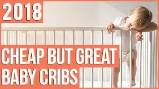 TOP 9 Cheap Baby Cribs 2018 | Cheap But Great