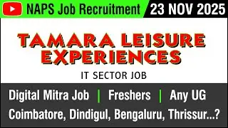 JOB | Tamara Leisure Experiences - IT Sector Job for Freshers | 23 NOV 2025 | Job Vacancy
