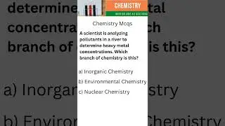 Chemistry Mcqs  #animation #chemistry #branchesofchemistry #nmdcat