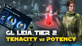 Tenacity, Potency or Both? GL Lea Tier 2 - Galactic Ascension Unlock Event | SWGOH