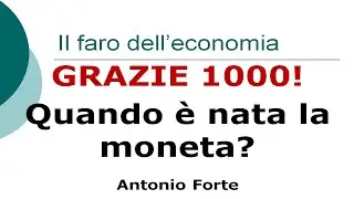Grazie 1000! La nascita della moneta!