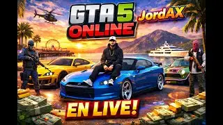 LIVE DE RETOUR APRES PLUS DE 1 ANS GO GTA 5 POUR UN RETOUR EN FORCE !