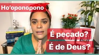 Ho'oponopono é pecado? Ho'oponopono é coisa de Deus? Ho’oponopono na bíblia