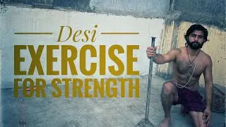 Desi Strength Workout | Ancient Indian Exercise for Power, Muscle & Stamina 🔥